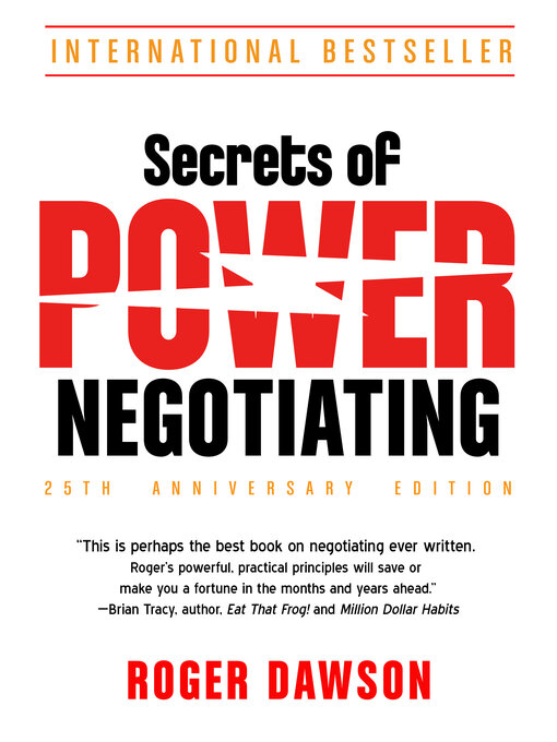 Title details for Secrets of Power Negotiating by Roger Dawson - Available